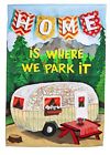 14s4419 Evergreen Flag Home Is Where We Park It 808412582714