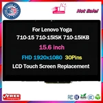 1920X1080 For Lenovo YOGA710-15IKB 5D10M14145 Lcd 15.6" Touch Screen Assembly. Fixed Price $125.00.