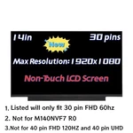 Lenovo NV140FHM-N48 V8.3 5D10W91001 SD10W91000 14" Non-touch Led Lcd Screen Fhd. Fixed Price $52.99.