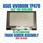 Asus Flip TP470EA 14" Lcd Touch Screen Assembly. Fixed Price $123.36.