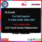 Lcd Touch Screen Assembly W/bezel 14" For Dell Inspiron 5482 5491 5485 43GCF. Fixed Price $105.00.