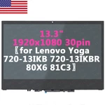 1920X1080 30PIN 13.3" For Lenovo Yoga 720-13IKB 80X6 81C3 Touch Screen Assembly. Fixed Price $119.00.