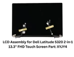 Lcd Assembly For Dell Latitude 5320 2-IN-1 13.3" Fhd Touch Screen Part: XYJY4. Fixed Price $89.99.