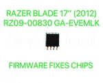 Razer Blade 17'' (2012) RZ09-0083, Ga-evemlk, Firmware Fixes Bios Chip. Fixed Price $18.88.