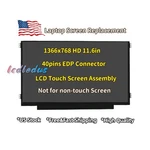11.6" Led Lcd Touch Screen Assembly For Acer N17Q8 Laptops B116XAK01.0 Display. Fixed Price $44.08.