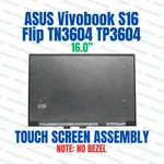 Asus Vivobook Flip TP3604 16" Touch Screen Lcd Assembly Replacement Panel. Fixed Price $279.27.