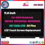 Hd Lcd Touch Screen Digitizer Assembly For Asus BR1100FKA-XS04T BR1100FKA-YS24T. Fixed Price $89.00.