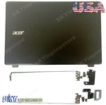 New Acer E5-511P E5-521 E5-531 E5-551G E5-571 E5-572 Lcd Back Cover Case+hinges. Fixed Price $45.60.