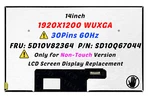 New 14" B140UAN02.1 HW0A For Lenovo Fru: 5D10V82364 P/n: SD10Q67044 Lcd Panel. Fixed Price $95.00.
