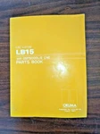Okuma LB15 OSP5000L-G Cnc Parts Book LE15-367-R4 Control. Fixed Price $85.00.