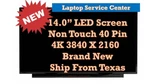 Au Optronics B140ZAN01.3 14.0" Uhd 3840X2160 40PIN Matte Led Lcd Screen. Fixed Price $144.99.
