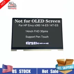 14" Fhd For Hp Envy X360 14-ES1013DX 14-ES1023DX Lcd Touch Screen Replacement. Fixed Price $129.00.