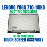 14" Lcd Touch Screen Digitizer Assembly Lenovo Yoga 710-14ISK 80TY B140HAN03.0. Fixed Price $122.54.