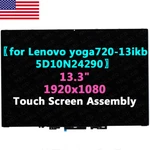 Replacement For Lenovo YOGA720-13IKB 5D10N24290 Lcd 13.3" Touch Screen 1920X1080. Fixed Price $119.00.