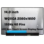 14" 120HZ 16:10 Wqxga Lcd Screen Ips Display NE140QDM-NX1 V18.0 BOE0A1D 40PINS. Fixed Price $89.00.