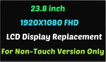 Boe MV238FHM-N60 24" Non-touch Lcd Screen Display Aio Fhd Panel Replacement 23.8. Fixed Price $169.00.